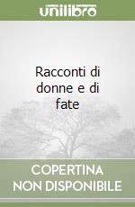 Racconti di donne e di fate