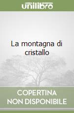 La montagna di cristallo libro