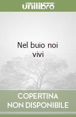 Nel buio noi vivi libro