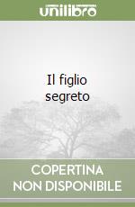 Il figlio segreto libro