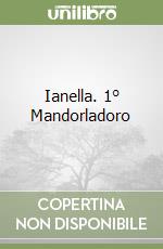 Ianella. 1° Mandorladoro libro