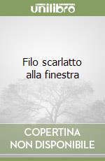 Filo scarlatto alla finestra libro