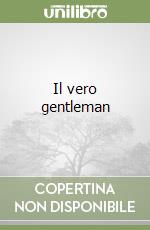 Il vero gentleman libro