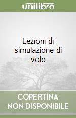 Lezioni di simulazione di volo libro