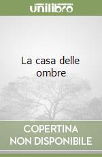 La casa delle ombre libro