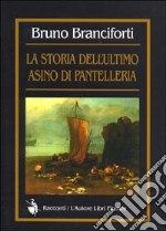 La storia dell'ultimo asino di Pantelleria libro