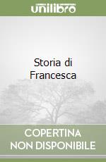 Storia di Francesca libro