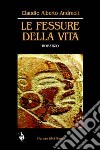 Le fessure della vita libro