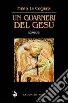 Un Guarneri del Gesù libro