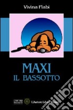 Maxi il bassotto libro