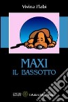 Maxi il bassotto libro