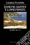 Edmond Dantès e l'Innominato. Due mondi a confronto libro