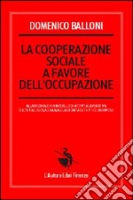 La cooperazione sociale a favore dell'occupazione