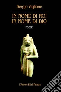 In nome di noi, in nome di Dio libro
