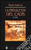 La prevalenza del caos libro