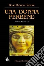 Una donna perbene e altri racconti libro