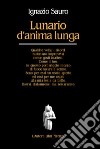 Lunario d'anima lunga libro