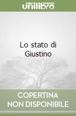 Lo stato di Giustino libro