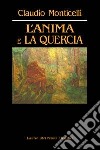 L'anima e la quercia libro