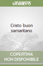 Cristo buon samaritano libro