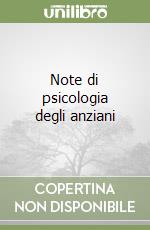 Note di psicologia degli anziani libro