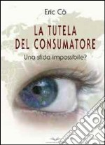 La tutela del consumatore libro