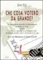 Cosa voterò da grande libro