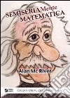 Semiseriamente matematica libro