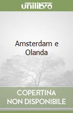 Amsterdam e Olanda libro