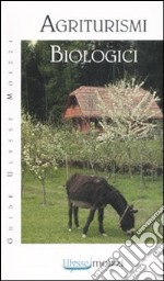 Agriturismi biologici libro