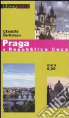 Praga e Repubblica Ceca. Ediz. illustrata libro