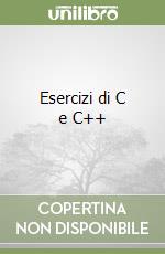 Esercizi di C e C++