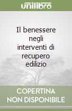 Il benessere negli interventi di recupero edilizio