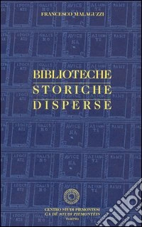 Biblioteche storiche disperse