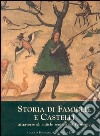 Storia di famiglie e castelli attraverso gli antichi sentieri del Piemonte libro