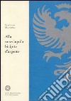 Alla mezz'aquila bicipite d'argento. Vicende d'una biblioteca d'antico regime libro