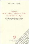 I principi Maria Clotilde e Amedeo di Savoia e il Vaticano (1870-1890). Attraverso la corrispondenza diplomatica della Santa Sede ed altri documenti libro