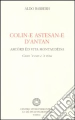 Colin-e astesan-e d'antan. Arcòrd ëd vita montaudèisa libro