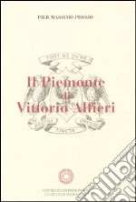 Il Piemonte di Vittorio Alfieri libro