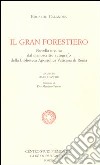 Il gran forestiero. Novella inedita dal manoscritto autografo della Biblioteca Apostolica Vaticana libro