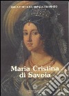 Maria Cristina di Savoia libro