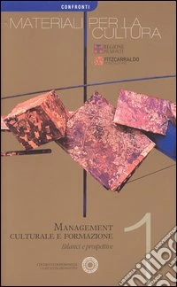 Management culturale e formazione. Bilanci e prospettive libro