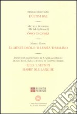 L'ùltim bal-Omo 'd goma-El mësté drolo 'd Lussìa 'd Malino- Rico 'l Setmin. Harry dle Langhe libro