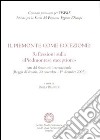 Il Piemonte come eccezione? Riflessioni sulla «Piedmontese exception». Atti del Seminario internazionale (Reggia di Venaria, 30 Novembre-1 Dicembre 2007) libro