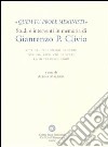 «Quem tu probe meministi». Studi e interventi in memoria di Gianrenzo P. Clivio. Atti dell'Incontro di studi (Torino, 15-16 febbraio 2008) libro di Malerba A. (cur.)