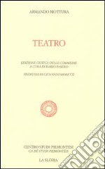 Teatro delle commedie. Ediz. critica libro