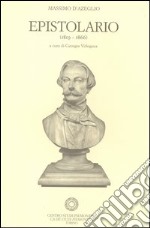 Epistolario (1819-1866). Vol. 7: 19 settembre 1851-4 novembre 1852 libro