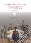 Poeti in piemontese della provincia di Alessandria. 1861-2011. Testo piemontese e italiano libro