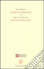 Maria e Maddalena-Bastian Nevacho libro