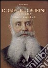Domenico Borini 1861-1919. Un'impresa internazionale libro